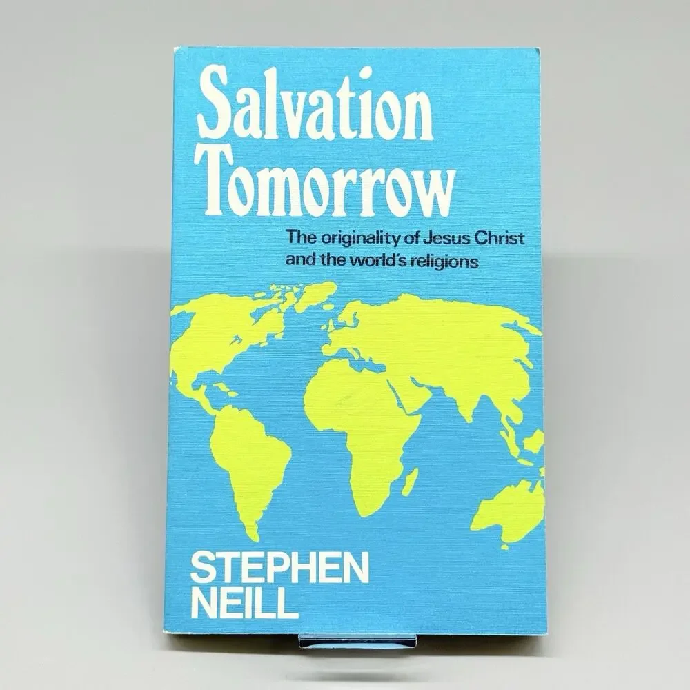 Salvation Tomorrow by Neill Stephen 1976 Trade Paperback Book